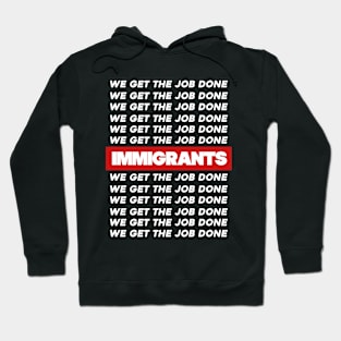 IMMIGRANTS Hoodie